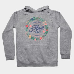 Homeschool Mom Award in Flower Wreath Hoodie